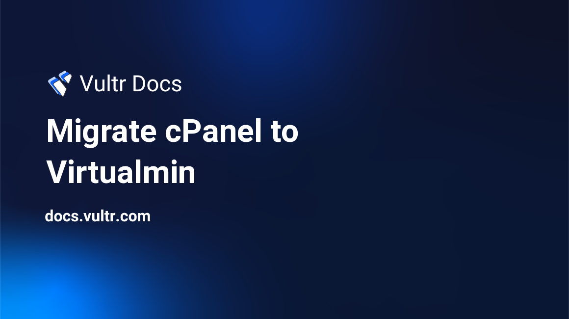 Migrate cPanel to Virtualmin header image