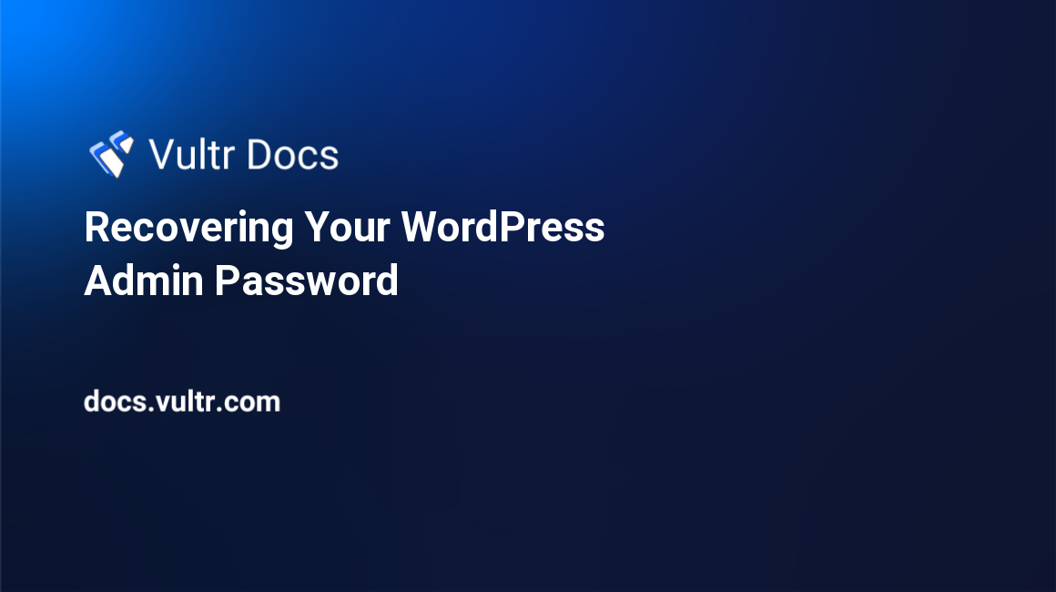 Recovering Your WordPress Admin Password header image