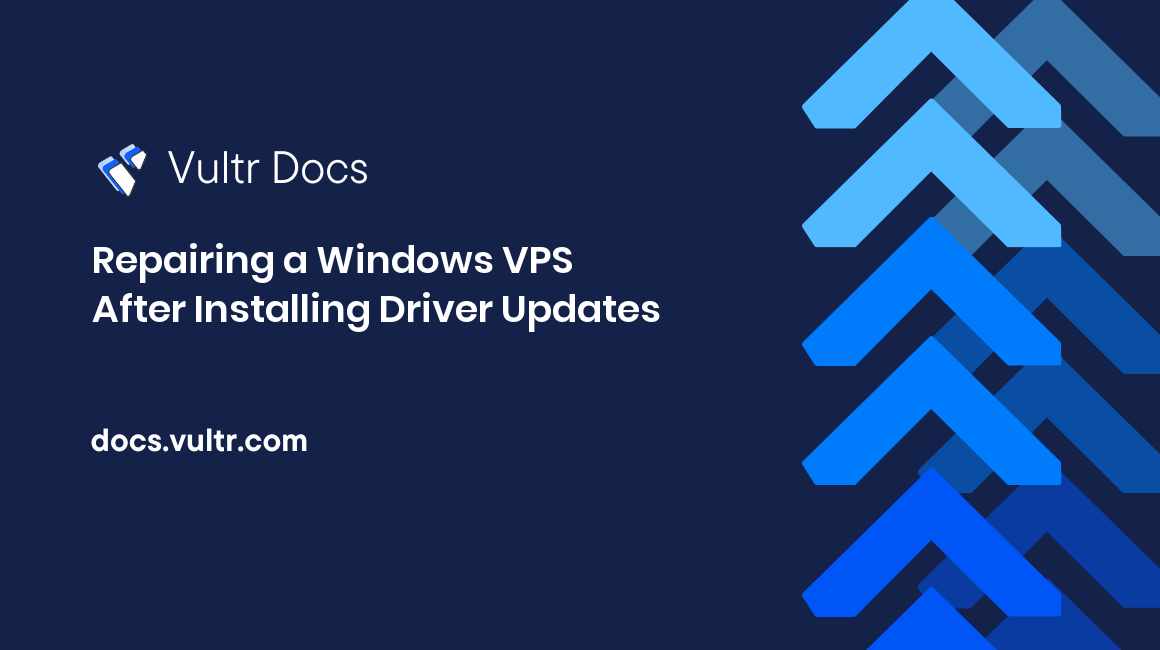 Repairing a Windows VPS After Installing Driver Updates header image