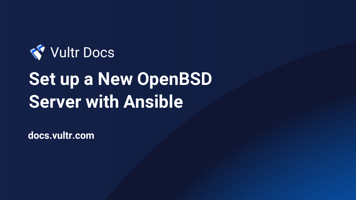 Set up a New OpenBSD Server with Ansible header image