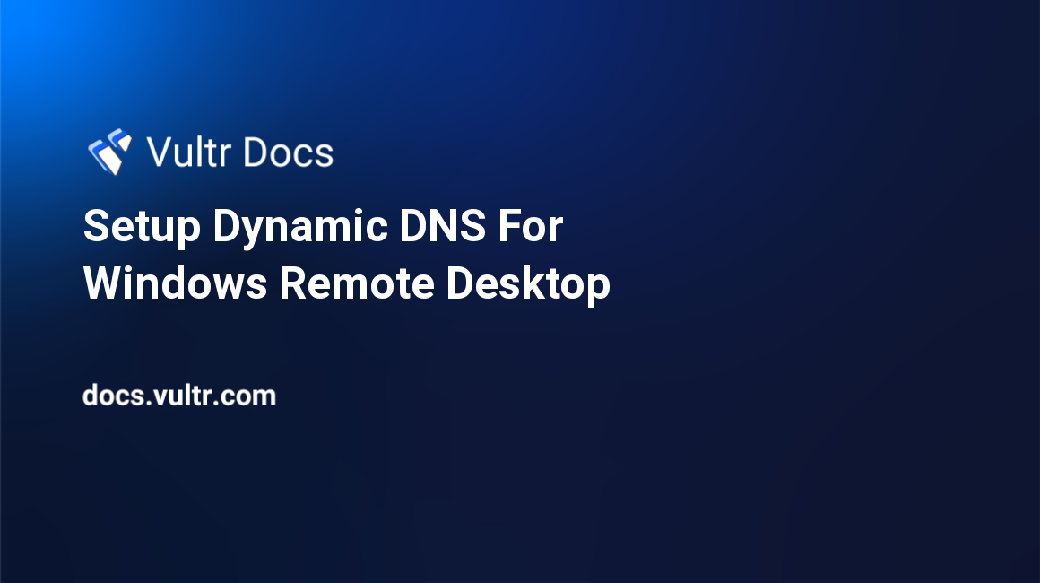 Setup Dynamic DNS For Windows Remote Desktop header image
