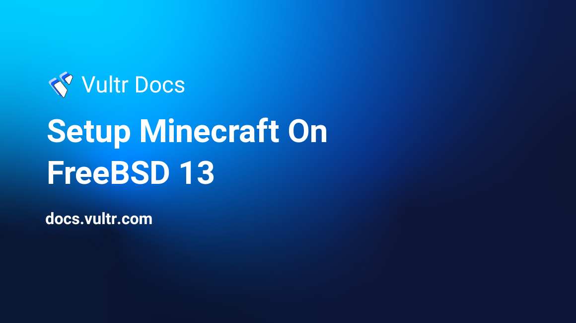 Setup Minecraft On FreeBSD 13 header image