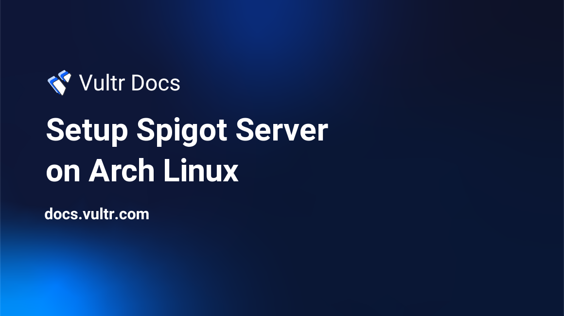 Setup Spigot Server on Arch Linux header image
