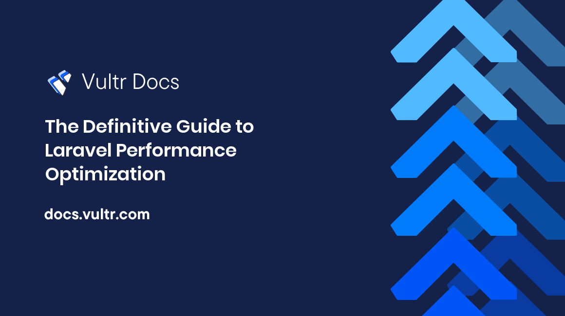 The Definitive Guide to Laravel Performance Optimization header image