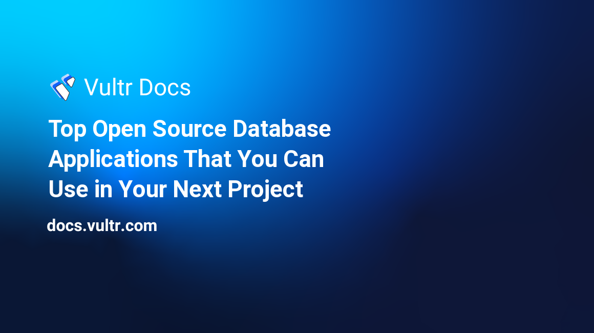 Top Open Source Database Applications That You Can Use in Your Next Project header image