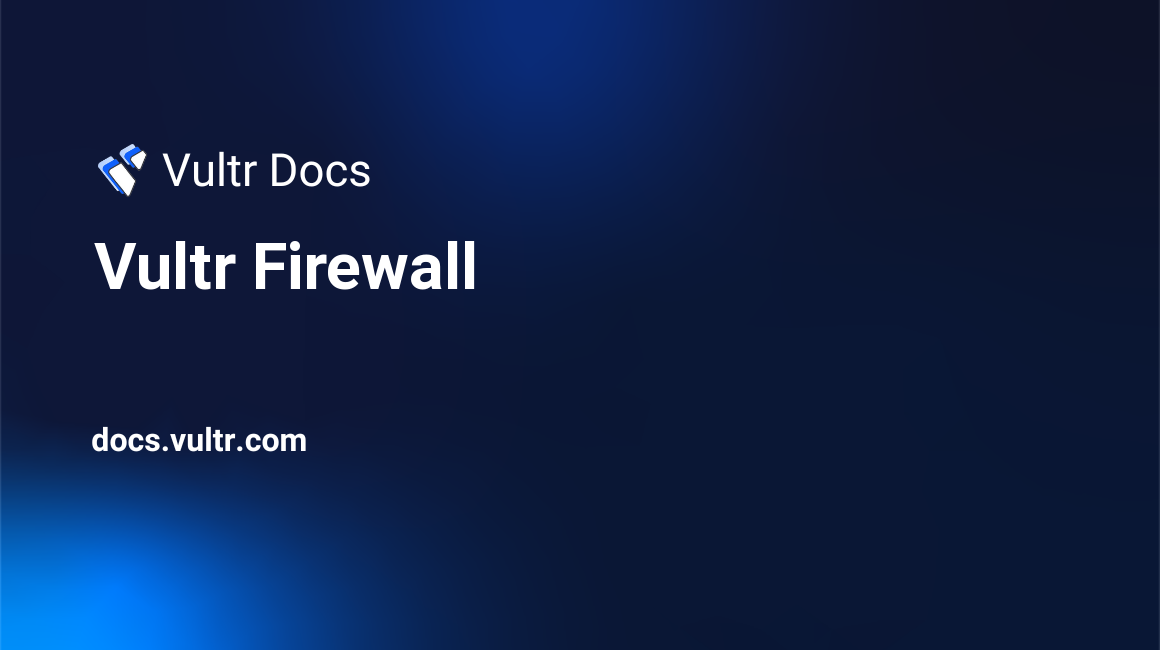 Vultr Firewall header image