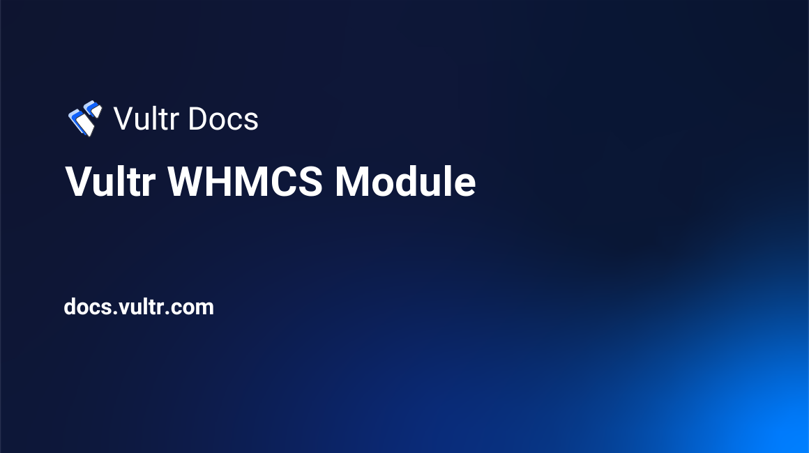 Vultr WHMCS Module header image